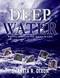 Deep Water: Wading Through the Issues of Life