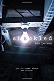 Shackled by Tom Leveen (2015-08-18)