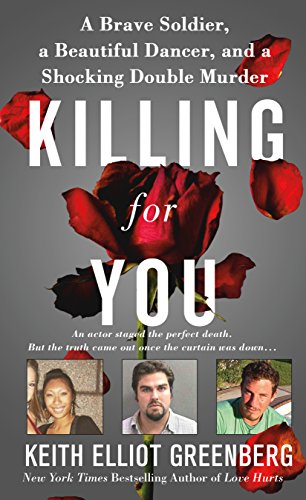 Book Cover Killing for You: A Brave Soldier, a Beautiful Dancer, and a Shocking Double Murder