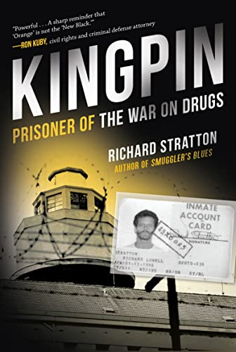 Kingpin: Prisoner of the War on Drugs (Cannabis Americana Book 2)