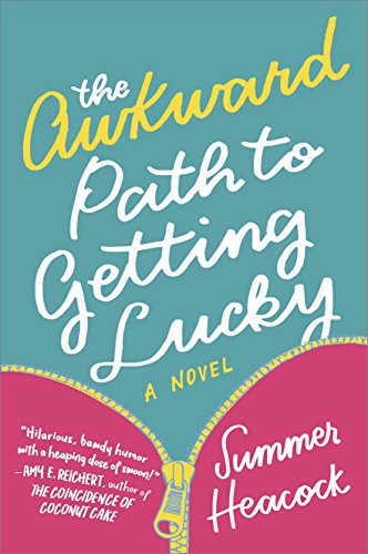 Book Cover The Awkward Path to Getting Lucky: A Novel