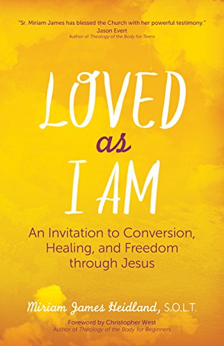 Book Cover Loved as I Am: An Invitation to Conversion, Healing, and Freedom through Jesus