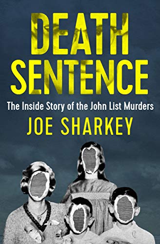 Book Cover Death Sentence: The Inside Story of the John List Murders
