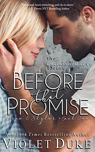 Book Cover Before That Promise: Drew & Skylar, Book One of Two (Unfinished Love series, 3)