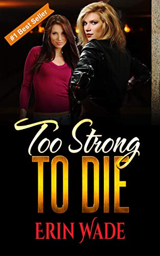 Too Strong to Die