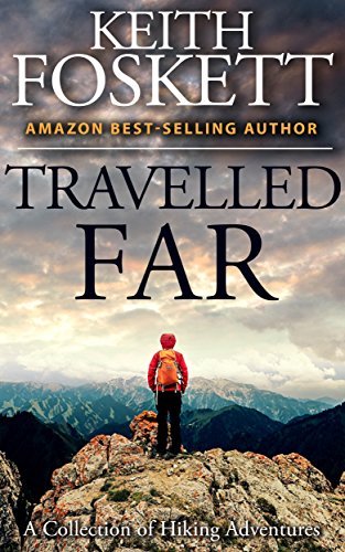 Book Cover Travelled Far: A Collection Of Hiking Adventures