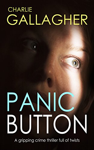 Book Cover PANIC BUTTON a gripping crime thriller full of twists (Langthorne Police Series Book 2)