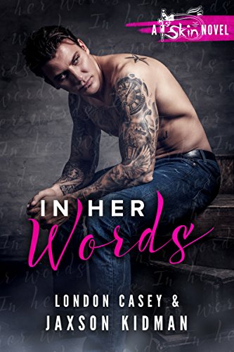 Book Cover In Her Words (A St. Skin Novel): a bad boy new adult romance novel