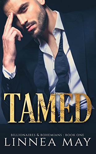 Book Cover TAMED: A Bad Boy Billionaire Romance (Billionaires & Bohemians Book 1)