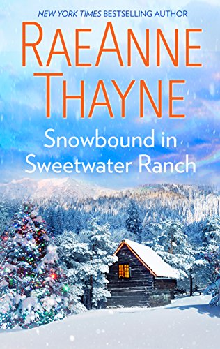 Book Cover Snowbound in Sweetwater Ranch (Logan's Legacy Book 14)