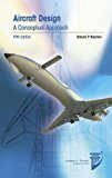 Aircraft Design: A Conceptual Approach (Aiaa Education Series) by Daniel P. Raymer (2012-08-01)