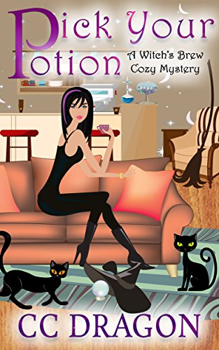 Pick Your Potion (Witch's Brew Cozy Mystery Book 1)
