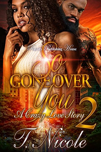 Book Cover So Gone Over You 2: A Crazy Love Story