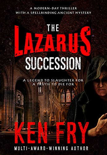 Book Cover The Lazarus Succession: A Modern-Day Thriller with a Spellbinding Ancient Mystery (The Lazarus Mysteries Book 1)