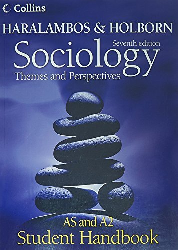 Haralambos and Holborn - Sociology Themes and Perspectives Student Handbook: AS and A2 level by Martin Holborn (2009-05-20)