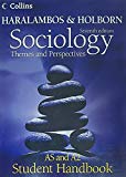 Haralambos and Holborn - Sociology Themes and Perspectives Student Handbook: AS and A2 level by Martin Holborn (2009-05-20)