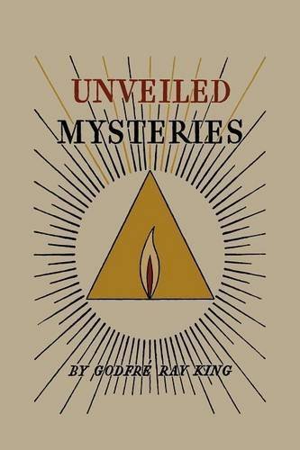 Unveiled Mysteries by Godfr?? Ray King (2011-02-15)