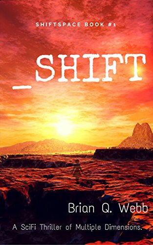 Book Cover _Shift: A thriller of multiple dimensions. (Shiftspace Book 1)