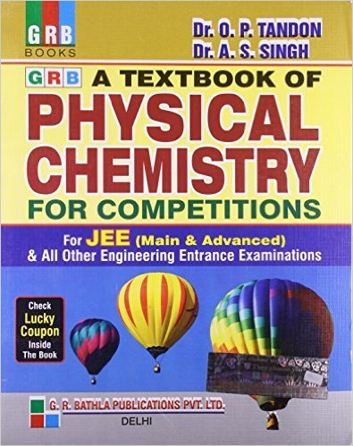 GRB PHYSICAL CHEMISTRY FOR COMPETITIONS FOR IIT JEE BY TANDON SINGH