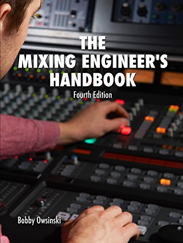 The Mixing Engineer's Handbook 4th Edition (English Edition)