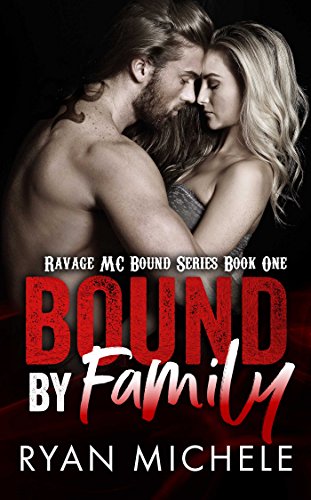 Book Cover Bound by Family (Ravage MC Bound Series Book One): A Motorcycle Club Romance