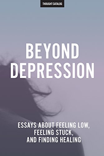 Book Cover Beyond Depression: Essays About Feeling Low, Feeling Stuck, And Finding Healing