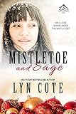 Mistletoe and Sage: Clean, Wholesome Romance and Mystery Novella (Northern Intrigue series Book 5)