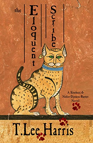 The Eloquent Scribe (The Sitehuti & Nefer-Djenou-Bastet Series Book 1)