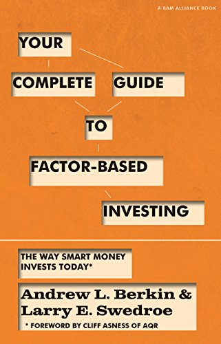 Book Cover Your Complete Guide to Factor-Based Investing: The Way Smart Money Invests Today