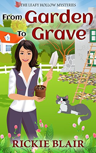 Book Cover From Garden To Grave (The Leafy Hollow Mysteries Book 1)