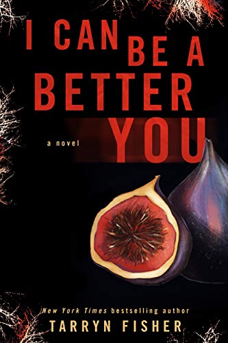 Book Cover I Can Be A Better You: A shocking psychological thriller