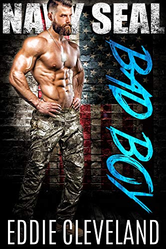 Book Cover Navy SEAL Bad Boy (Wounded Warrior Bad Boys Book 4)