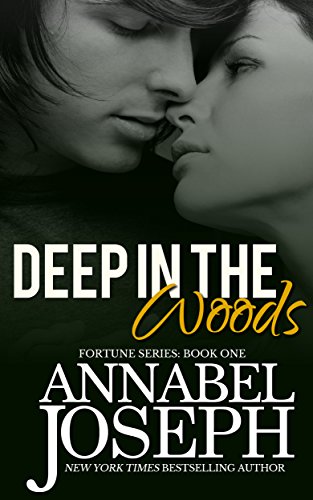 Deep in the Woods (Fortune Book 1)