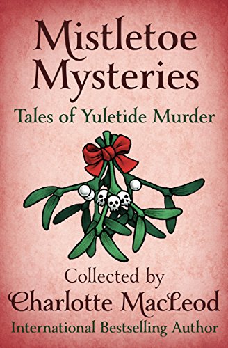 Book Cover Mistletoe Mysteries: Tales of Yuletide Murder