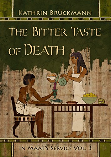 The Bitter Taste of Death: In Maat's Service Vol. 3