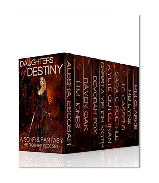 Daughters of Destiny Boxed Set: 10 Science Fiction and Fantasy Heroines Novels