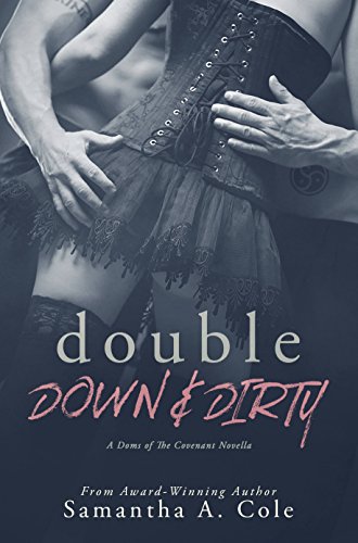 Book Cover Double Down & Dirty: Doms of The Covenant Book 1