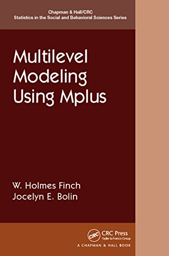 Multilevel Modeling Using Mplus (Chapman & Hall/CRC Statistics in the Social and Behavioral Sciences)