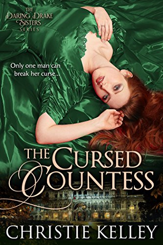 Book Cover The Cursed Countess (The Daring Drake Sisters Book 1)