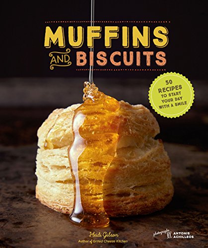Book Cover Muffins & Biscuits: 50 Recipes to Start Your Day with a Smile