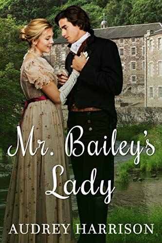 Mr Bailey's Lady - A Regency Romance
