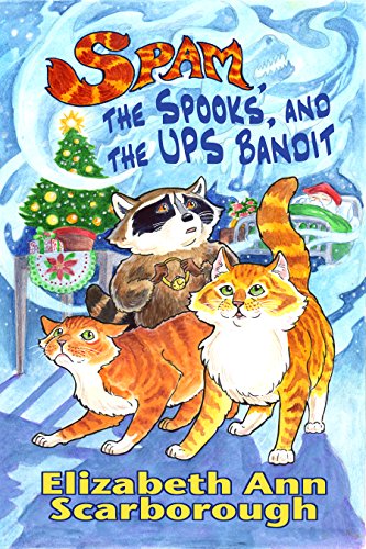 Spam, the Spooks, and the UPS Bandit (Spam the Cat's Purranormal Mysteries)