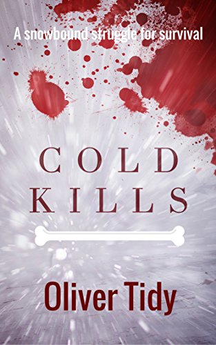Cold Kills: A snowy survival story
