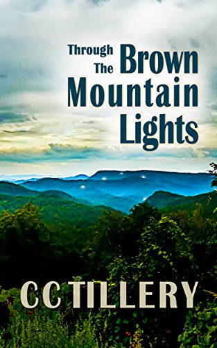 Through the Brown Mountain Lights: (Brown Mountain Lights Book 1)