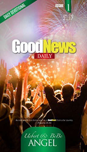GOOD NEWS DAILY: JANUARY- FEBRUARY