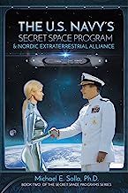 Book Cover The U.S. Navy's Secret Space Program and Nordic Extraterrestrial Alliance (Secret Space Programs Book 2)