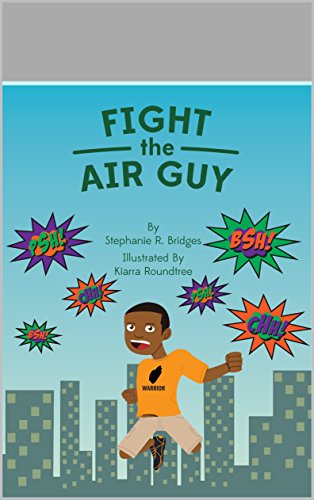 Book Cover Fight the Air Guy (I SPaT for Children Book 3)