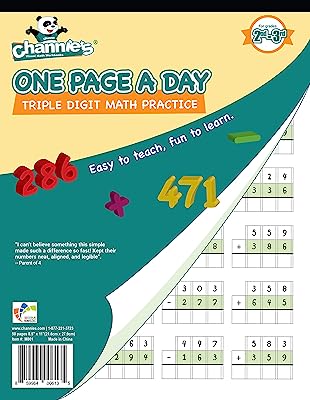 Channieâ€™s One Page A Day Workbook, Triple Digit Math Practice Worksheets, 50 Pages Front and Back, 25 Sheets, Grades 2nd and 3rd, Size 8.5â€ x 11â€