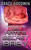 Her Mate's Secret Baby (Interstellar Brides® Program Book 9)