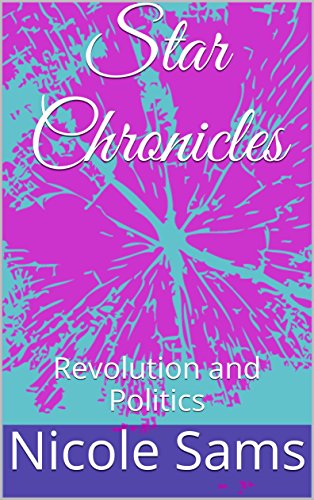 Star Chronicles: Revolution and Politics